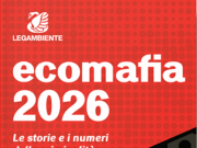 Ecomafia 2026: calano i reati ambientali, aumentano gli illeciti amministrativi ecomafia-2026