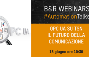 Tecnologia track e comunicazione OPC UA su TSN, nei Webinars #Automation Talks di B&R