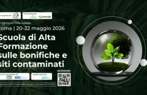 Bonifiche ambientali e siti contaminati: a Roma la Scuola di Alta Formazione scuola-bonifiche